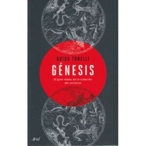 Génesis. El gran relato de la creación del universo