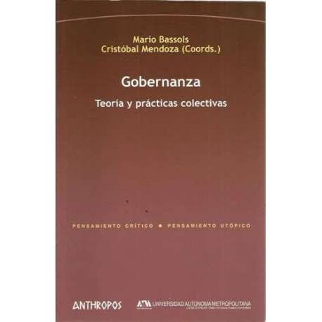 Gobernanza. Teoría y prácticas colectivas