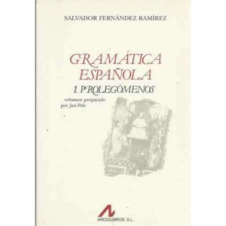 Gramática española 1/. Prolegómenos