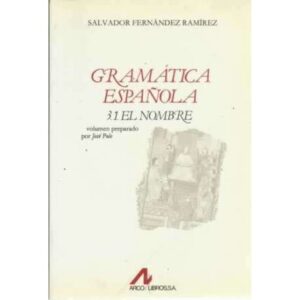 Gramática española 3-1/. El nombre