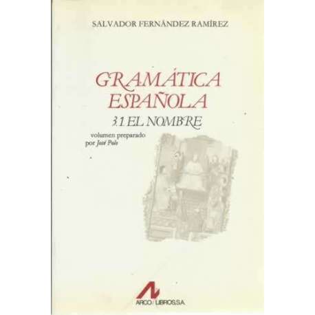 Gramática española 3-1/. El nombre