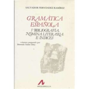 Gramática española. Bibliografía, nómina literaria e índices