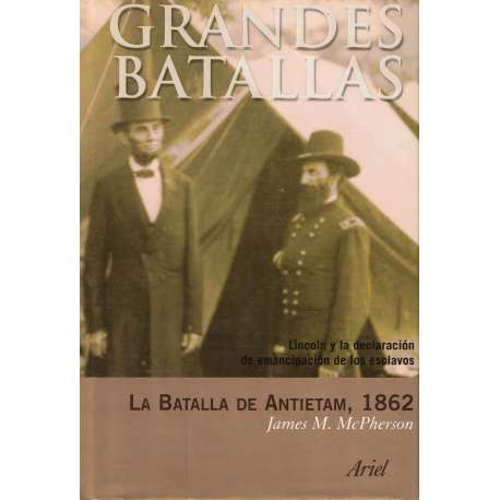 Grandes Batallas. La Batalla de Antietam, 1862