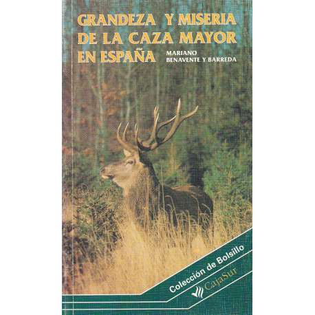 Grandeza y misera de la caza mayor en España
