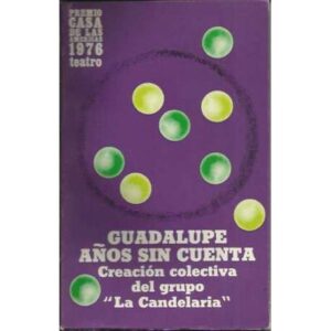 Guadalupe años sin cuenta