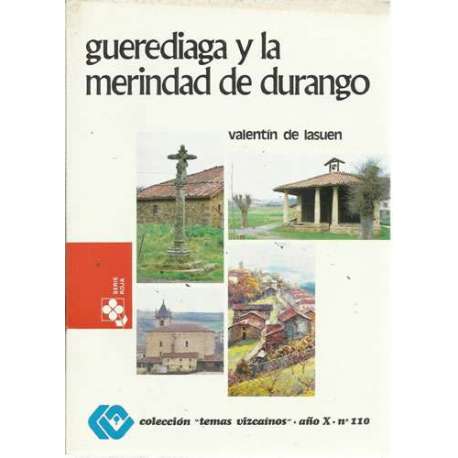 Guerediaga y la merindad de Durango. Colección