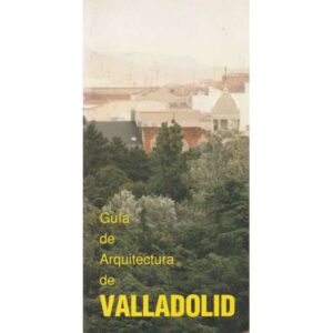 Guía de arquitectura de Valladolid