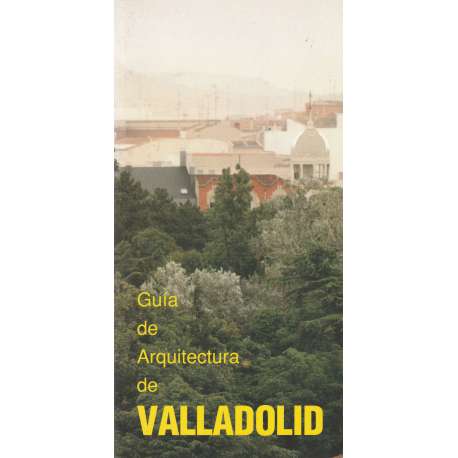 Guía de arquitectura de Valladolid