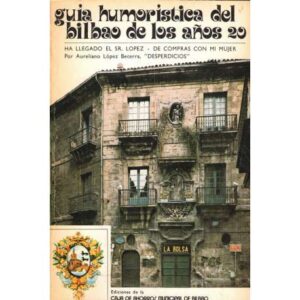 Guía humorística del Bilbao de los años 20