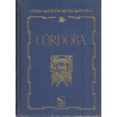 GÚIAS ARTÍSTICAS DE ESPAÑA: CÓRDOBA