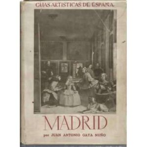 GÚIAS ARTÍSTICAS DE ESPAÑA: MADRID