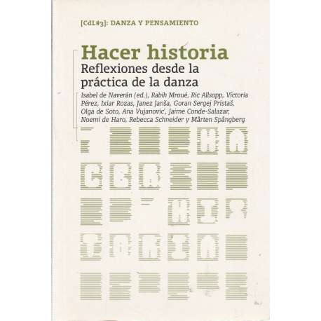 Hacer historia. Reflexiones desde la práctica de la danza