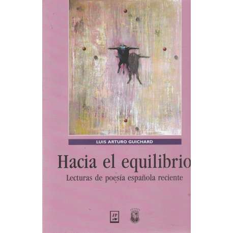 Hacia el equilibrio. Lecturas de poesía española reciente