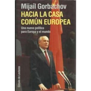 Hacia la casa común europea