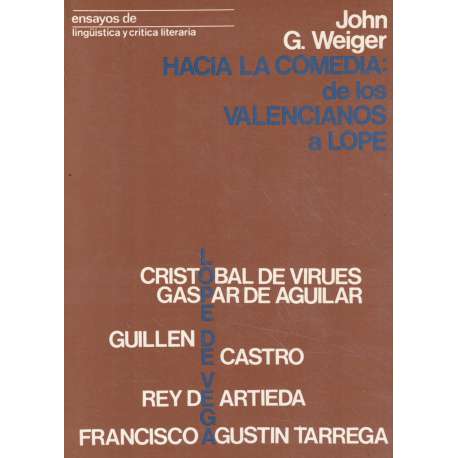 Hacia la comedia: de los valencianos a Lope