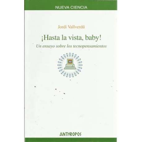¡Hasta la vista, baby!. Un ensayo sobre los tecnopensamientos