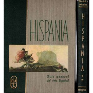 Hispania. Guía general del arte español. II tomos