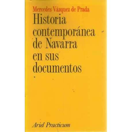 HISTORIA CONTEMPORÁNEA DE NAVARRA EN SUS DOCUMENTOS