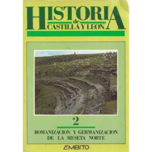 Historia de Castilla y León: 2. Romanización y germanización de la meseta norte