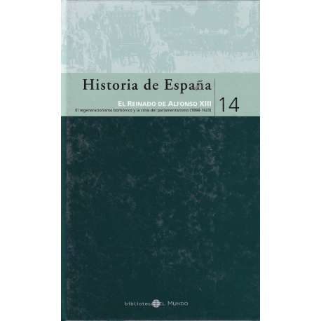Historia de España: 14. El Reinado de Alfonso XIII