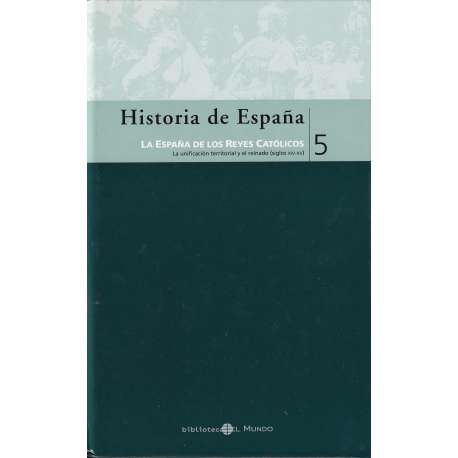 Historia de España: 5. La España de Los Reyes Católicos