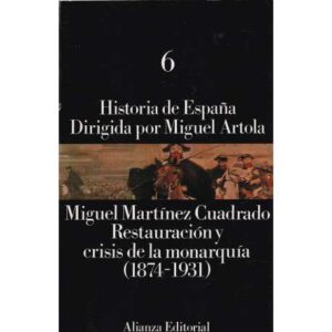 Historia de España, 6: Restauración y crisis de la monarquía (1874-1931)