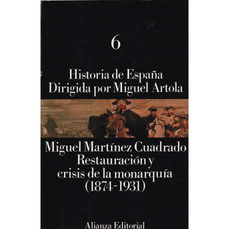 Historia de España, 6: Restauración y crisis de la monarquía (1874-1931)