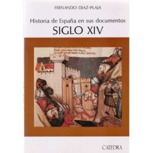 Historia de España en sus documentos siglo XIV