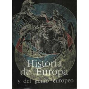 Historia de Europa y del genio europeo