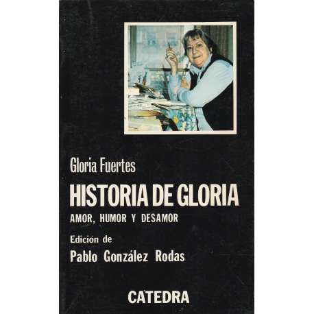 Historia de Gloria. Amor, humor y desamor
