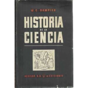 HISTORIA DE LA CIENCIA y de sus relaciones con la filosofía y la religión