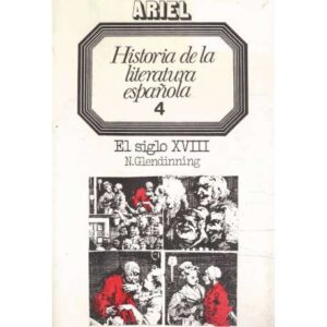 Historia de la Literatura española 4: El siglo XVIII
