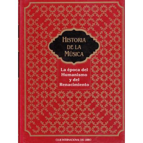 Historia de la música, 4: La época del Humanismo y del Renacimiento