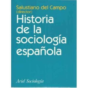 HISTORIA DE LA SOCIOLOGÍA ESPAÑOLA