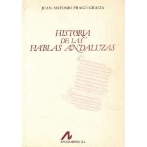 Historia de las hablas andaluzas