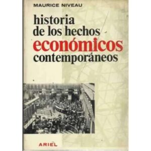 HISTORIA DE LOS HECHOS ECONÓMICOS CONTEMPORÁNEOS