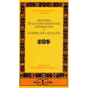 Historia de los movimientos, separación y guerra de Cataluña