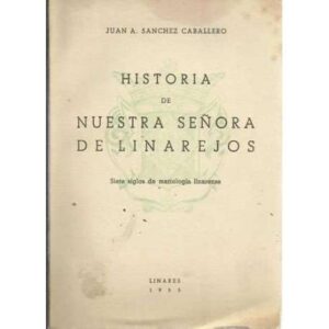 Historia de Ntra Sra de Linarejos