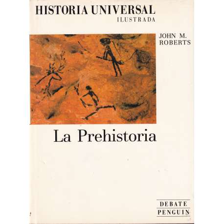 Historia Universal: 1 La Prehistoria