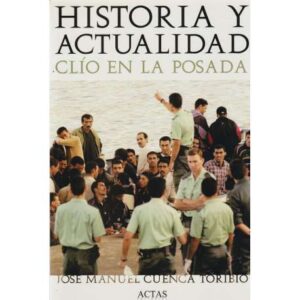 Historia y actualidad. Clío en la posada