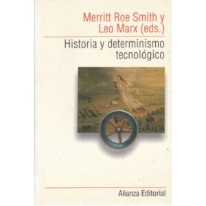 Historia y determinismo tecnológico