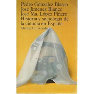 Historia y sociología de la ciencia en España