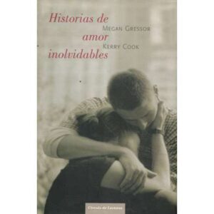 Historias de amor inolvidables