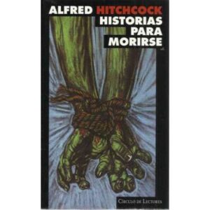 Historias para morirse / Alegría de morir