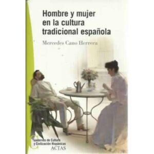 Hombre y mujer en la cultura tradicional española