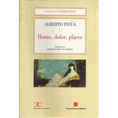 Humo, dolor, placer