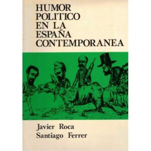 Humor político en la España Contemporánea