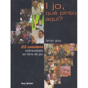 I jo, què pinto aquí? 23 catalans entrevistats en fora de joc