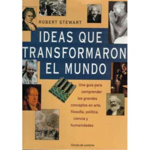Ideas que transformaron el mundo