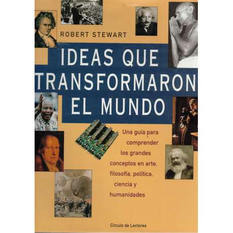 Ideas que transformaron el mundo